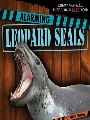 cover image of Alarming Leopard Seals